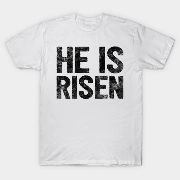 HE IS RISEN JESUS SHIRT- FUNNY CHRISTIAN GIFT T-Shirt by Happy - Design